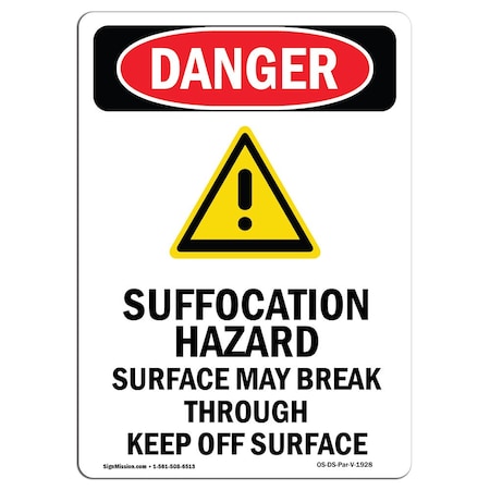 OSHA Danger Sign, Suffocation Hazard, 18in X 12in Decal